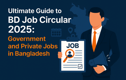 Ultimate Guide to BD Job Circular 2025: Government and Private Jobs in Bangladesh
